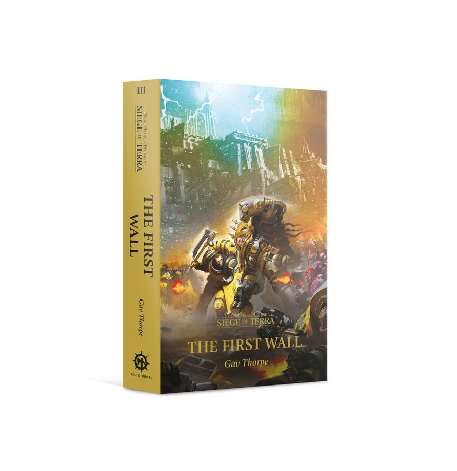 The Horus Heresy: Siege of Terra - The First Wall (Paperback)
