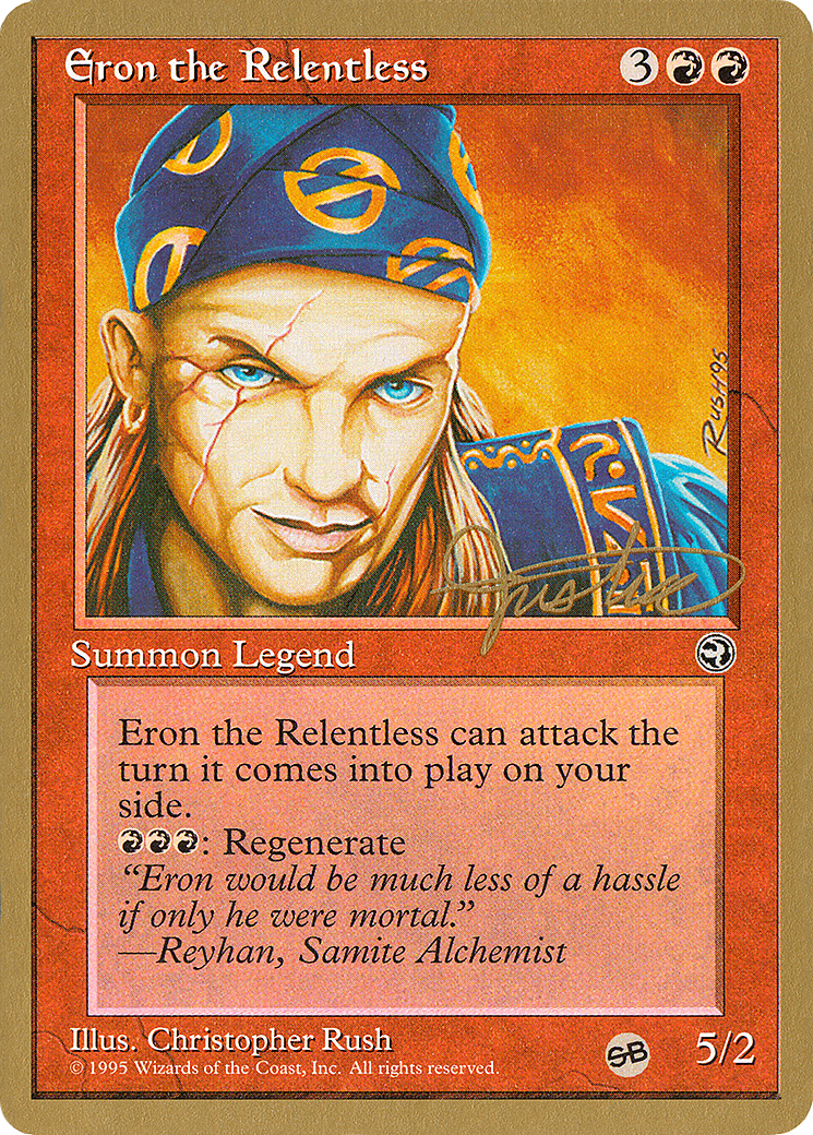 Eron the Relentless - 1996 Mark Justice (HML) (SB) (WCD-) - Pro Tour Collector Set