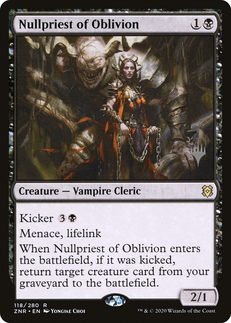 Nullpriest of Oblivion (PPZNR-118) - Zendikar Rising Promos