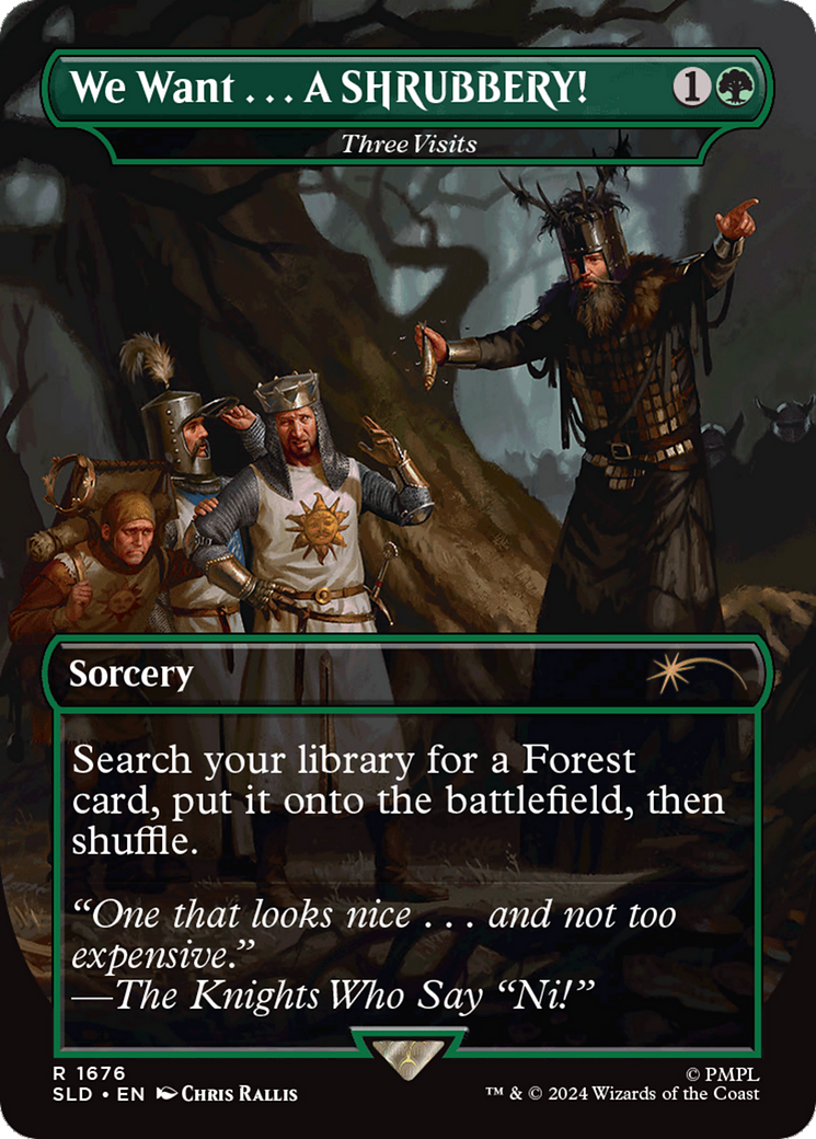 We Want...A SHRUBBERY! - Three Visits (SLD-1676) - Secret Lair Drop / We Want . . . A SHRUBBERY! (Borderless) Foil