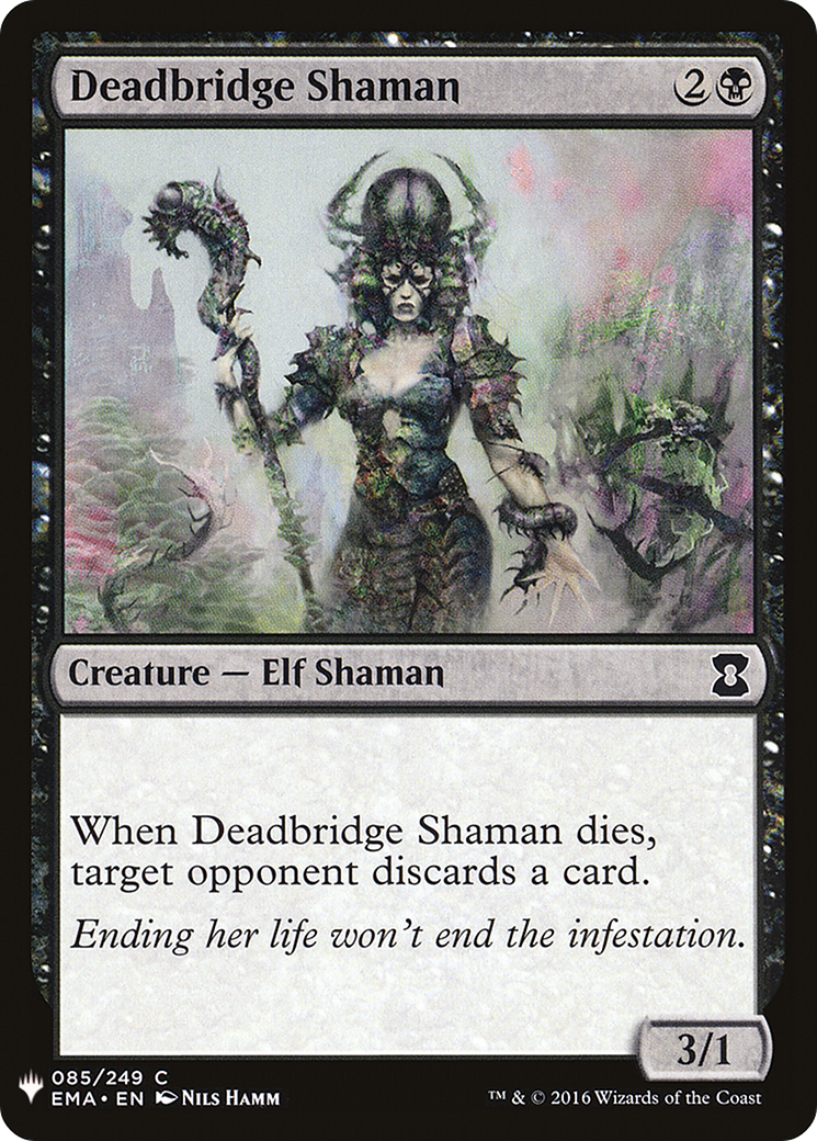 Deadbridge Shaman (LIST-EMA-85) - The List