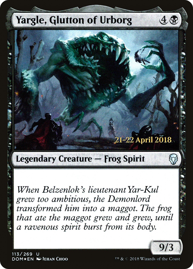 Yargle, Glutton of Urborg (PRE-113) - Dominaria Promos Foil
