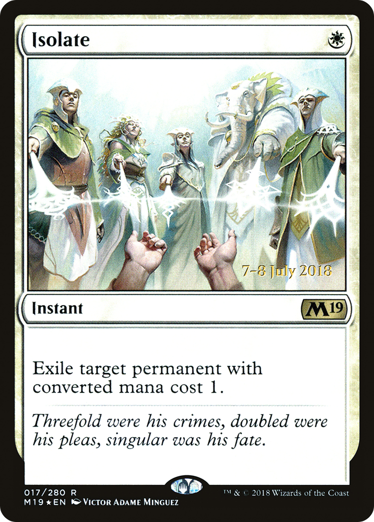Isolate (PRE-017) - Core Set 2019 Promos Foil