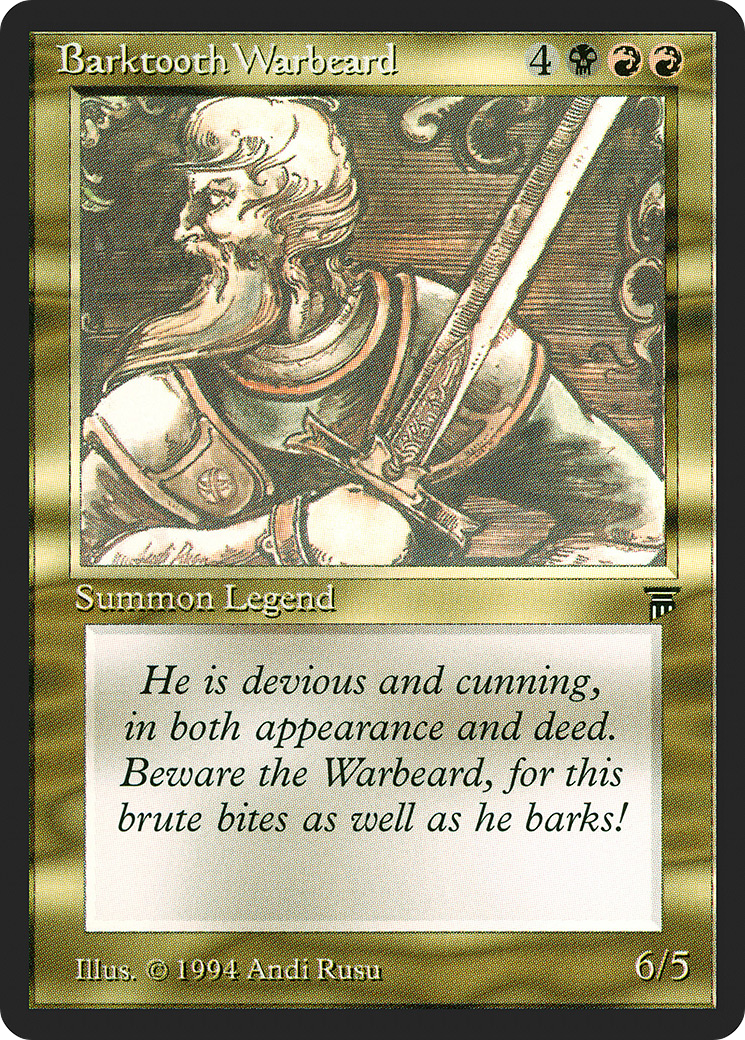 Barktooth Warbeard (LEG-) - Legends
