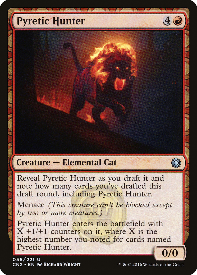 Pyretic Hunter (CN2-056) - Conspiracy: Take the Crown: (draft)