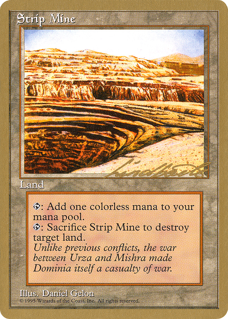 Strip Mine - 1996 Leon Lindback (4ED) (WCD-) - Pro Tour Collector Set