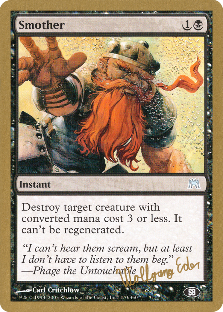 Smother - 2003 Wolfgang Eder (ONS) (SB) (WCD-) - World Championship Decks 2003