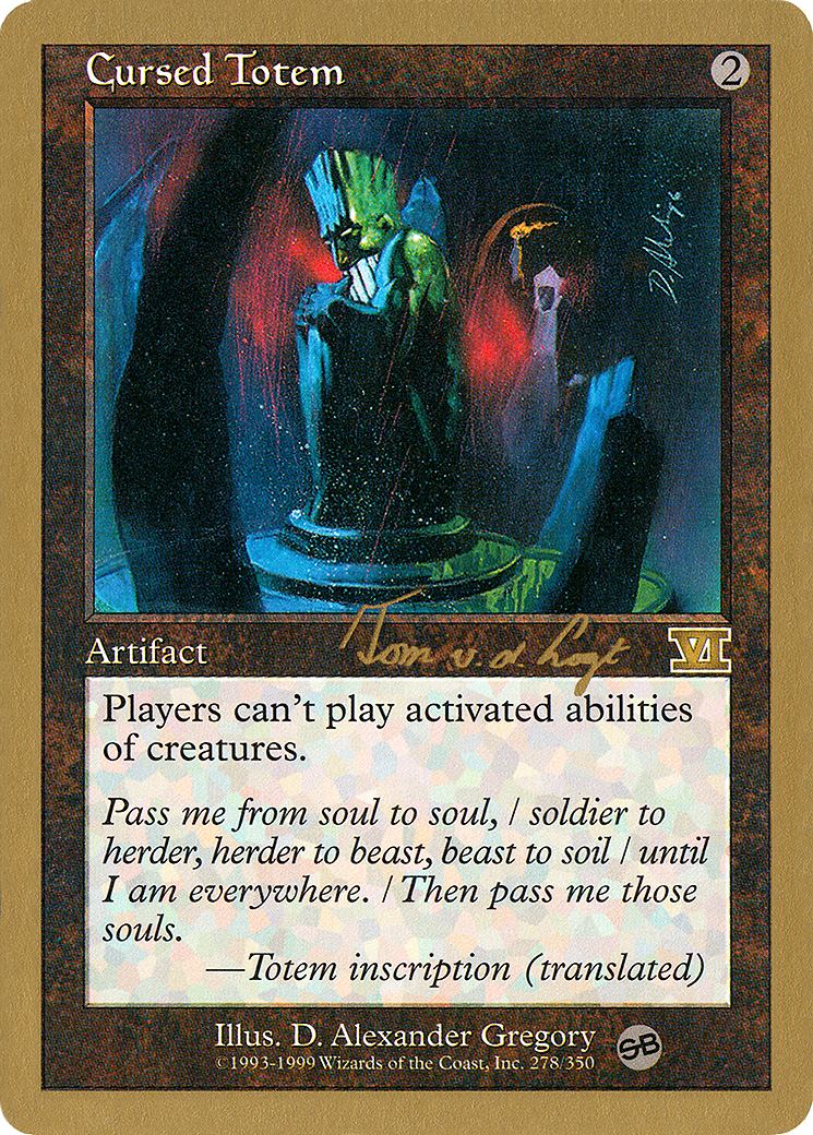 Cursed Totem - 2000 Tom van de Logt (6ED) (SB) (WCD-) - World Championship Decks 2000