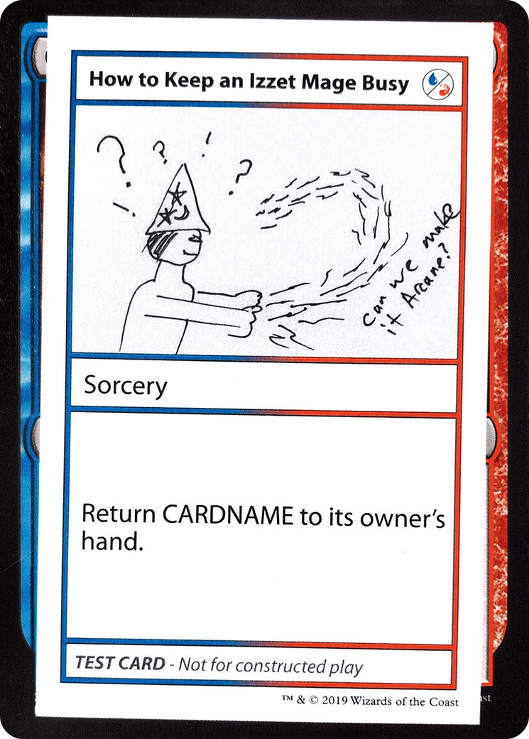 How to Keep an Izzet Mage Busy (No PW Symbol) (CMB1-093) - Mystery Booster Playtest Cards 2021