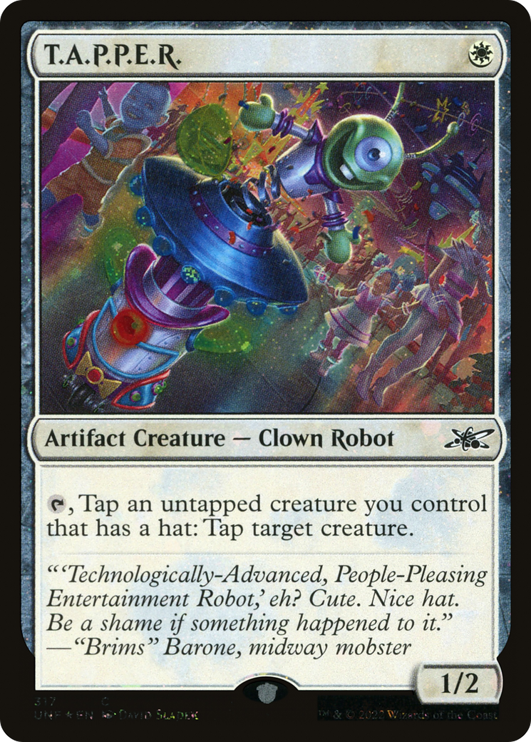T.A.P.P.E.R. (Galaxy Foil) (UNF-317) - Unfinity Foil