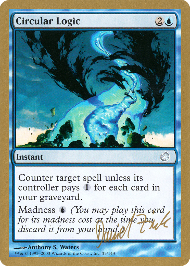 Circular Logic - 2003 Daniel Zink (TOR) (WCD-) - World Championship Decks 2003