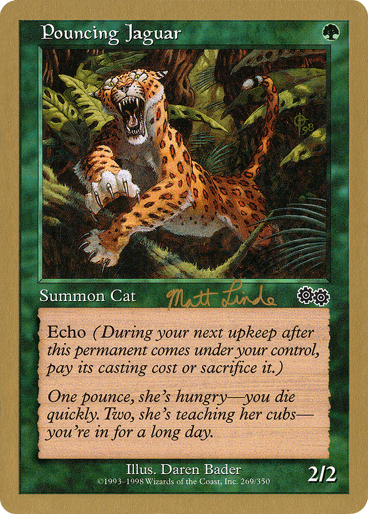 Pouncing Jaguar - 1999 Matt Linde (USG) (WCD-) - World Championship Decks 1999