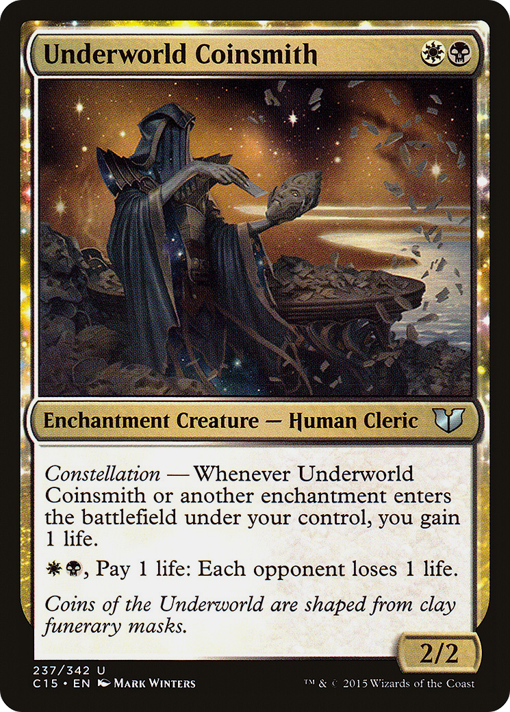 Underworld Coinsmith (C15-237) - Commander 2015: (enchantment)
