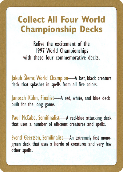 1997 World Championship Advertisement Card (WCD-) - World Championship Decks 1997