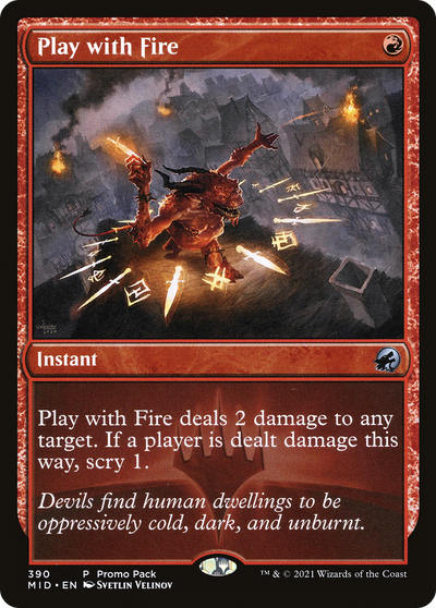 Play with Fire (PPMID-390) - Innistrad: Midnight Hunt