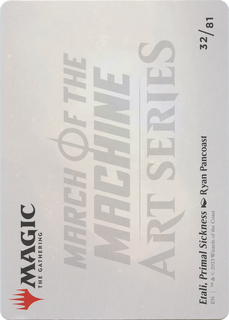 Etali, Primal Sickness // Etali, Primal Sickness (AMOM-032) - March of the Machine Art Series (Borderless) Foil