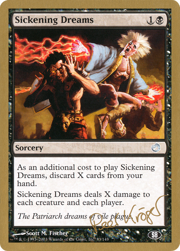 Sickening Dreams - 2003 Peer Kroger (TOR) (SB) (WCD-) - World Championship Decks 2003