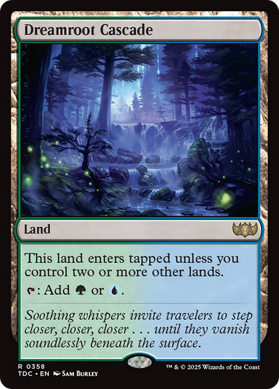 Dreamroot Cascade (TDC-358) - Commander: Tarkir: Dragonstorm