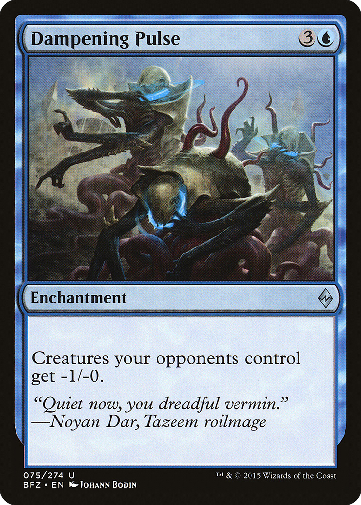 Dampening Pulse (BFZ-075) - Battle for Zendikar