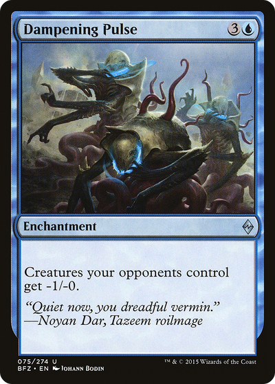 Dampening Pulse (BFZ-075) - Battle for Zendikar