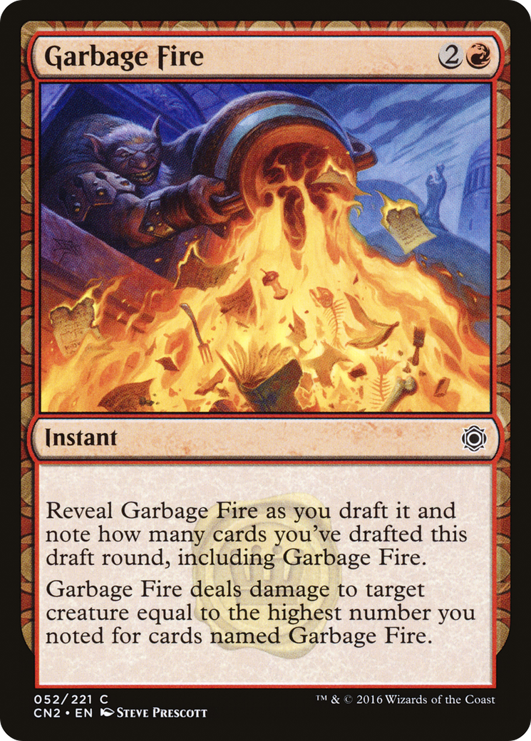 Garbage Fire (CN2-052) - Conspiracy: Take the Crown: (draft)
