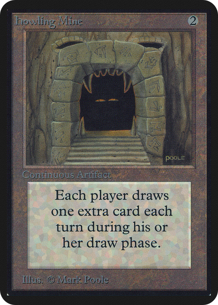Howling Mine (LEA-) - Limited Edition Alpha