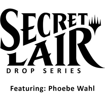 Secret Lair: Drop Series - Featuring (Phoebe Wahl - Non-Foil Edition)