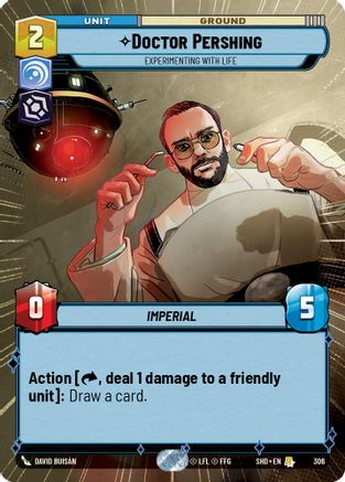 Doctor Pershing - Experimenting With Life (Hyperspace) (306) - Shadows of the Galaxy Foil