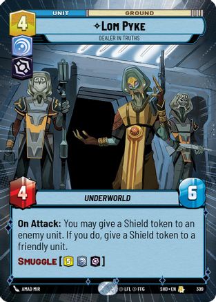 Lom Pyke - Dealer in Truths (Hyperspace) (309) - Shadows of the Galaxy Foil