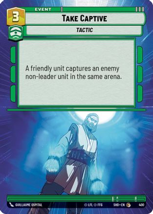 Take Captive (Hyperspace) (400) - Shadows of the Galaxy
