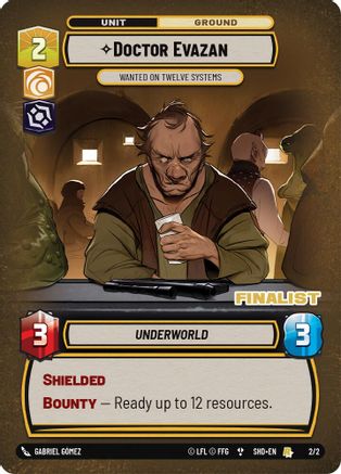 Doctor Evazan - Wanted on Twelve Systems (Finalist) (2/2) - Organized Play Promos Foil