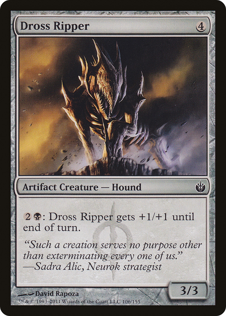 Dross Ripper (MBS-106) - Mirrodin Besieged Foil