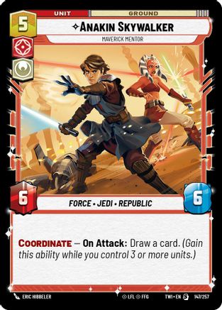 Anakin Skywalker - Maverick Mentor (147/257) - Twilight of the Republic Foil