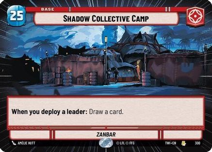Shadow Collective Camp (Hyperspace) (300) - Twilight of the Republic Foil