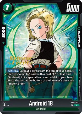 Android 18 (FB04-057) - Ultra Limit Release Event Cards