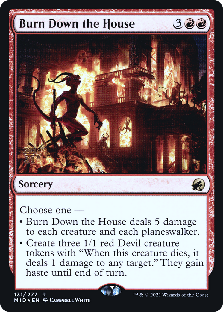 Burn Down the House (PRE-131) - Innistrad: Midnight Hunt Promos Foil