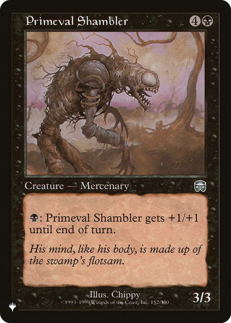 Primeval Shambler (LIST-152/350) - The List