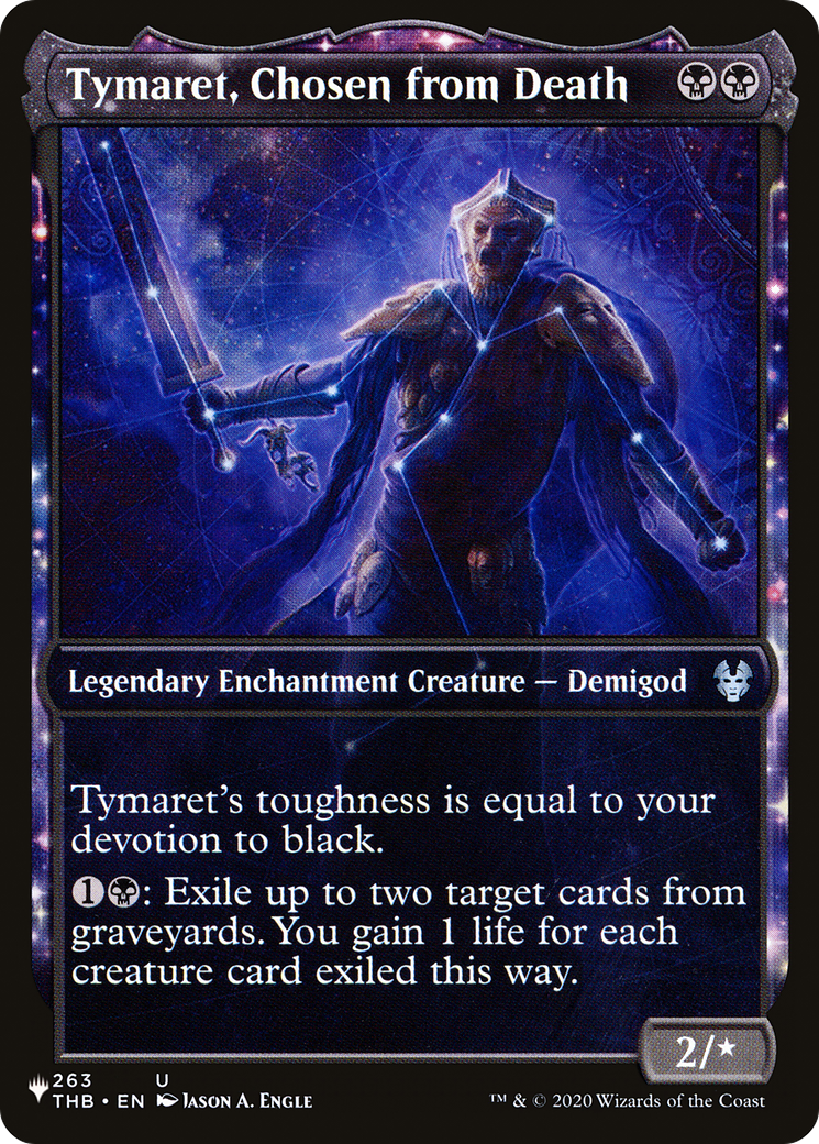 Tymaret, Chosen from Death (Showcase) (LIST-THB-263) - The List: (enchantment, Showcase)