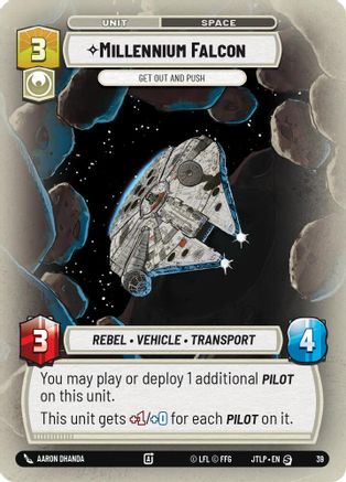Millennium Falcon - Get Out And Push (Foil) (39) - Jump to Lightspeed  Weekly Play Promos Foil