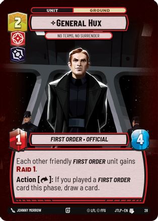 General Hux - No Terms, No Surrender (Foil) (28) - Jump to Lightspeed  Weekly Play Promos Foil