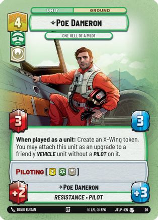 Poe Dameron - One Hell of a Pilot (Foil) (26) - Jump to Lightspeed  Weekly Play Promos Foil