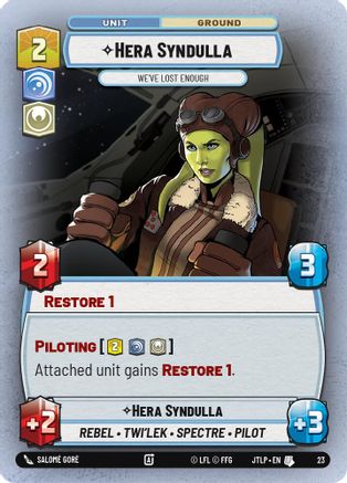 Hera Syndulla - We've Lost Enough (Foil) (23) - Jump to Lightspeed  Weekly Play Promos Foil