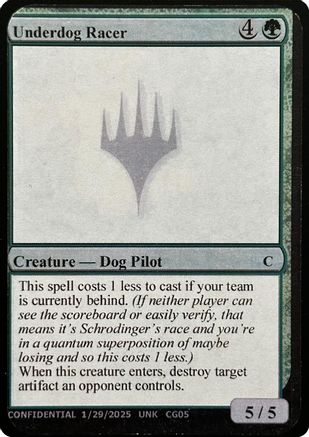 Underdog Racer (-) - Un-Known Event Playtest Cards