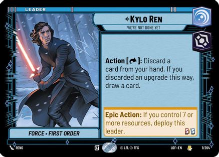Kylo Ren - We're Not Done Yet (001/264) - Legends of the Force