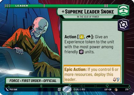 Supreme Leader Snoke - In the Seat of Power (Hyperspace) (270) - Legends of the Force