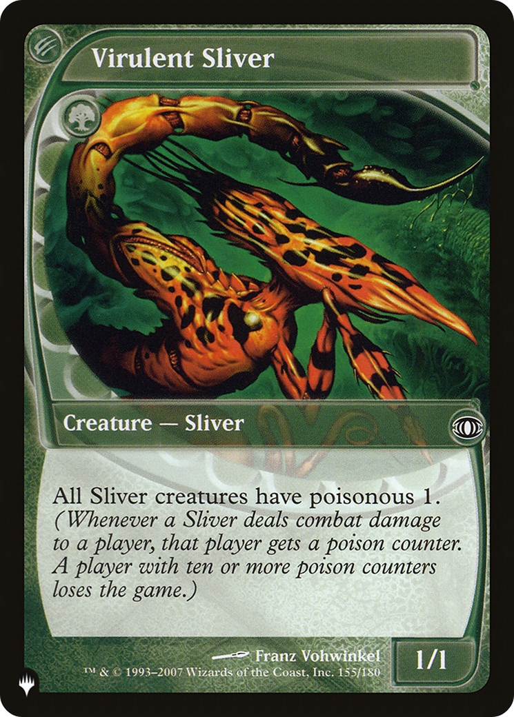 Virulent Sliver (LIST-155/180) - The List