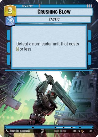 Crushing Blow (Hyperspace Foil) (817) - Legends of the Force Foil