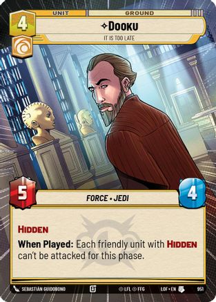 Dooku - It Is Too Late (Hyperspace Foil) (951) - Legends of the Force Foil