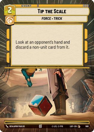 Tip the Scale (Hyperspace Foil) (966) - Legends of the Force Foil