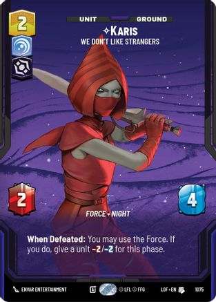 Karis - We Don't Like Strangers (Prestige Foil) (1075) - Legends of the Force Foil